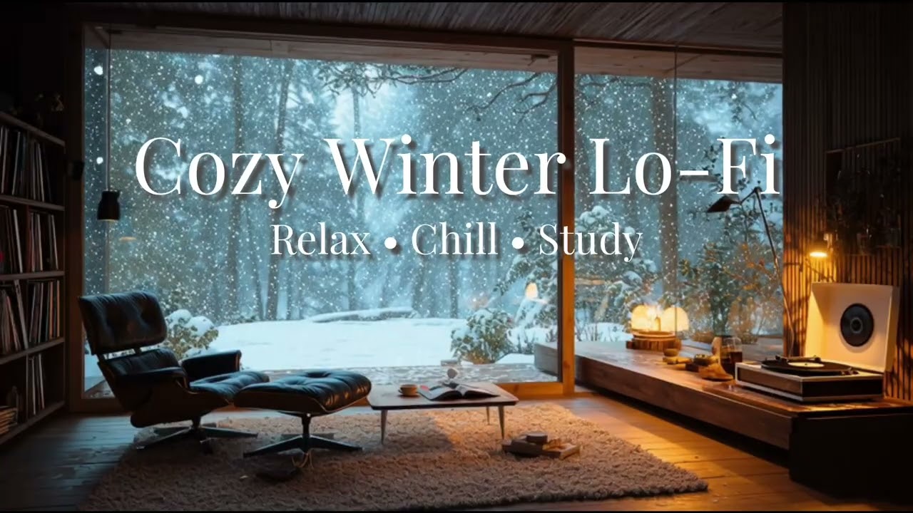 Cozy Winter Lo-Fi ☕ Relaxing Beats for Study, Work & Chill