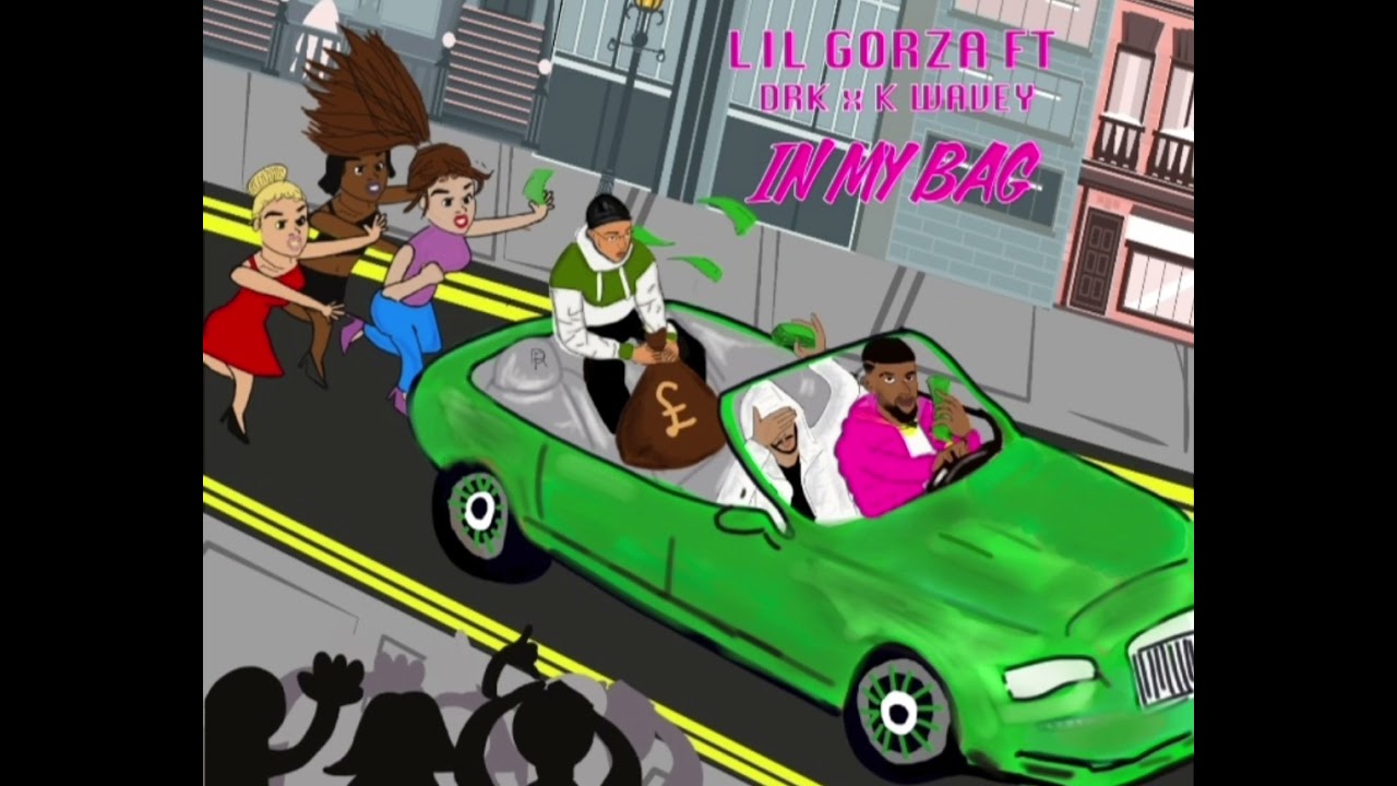 Lil Gorza - In My Bag ft. DRK x K Wavey [Lyric Video]