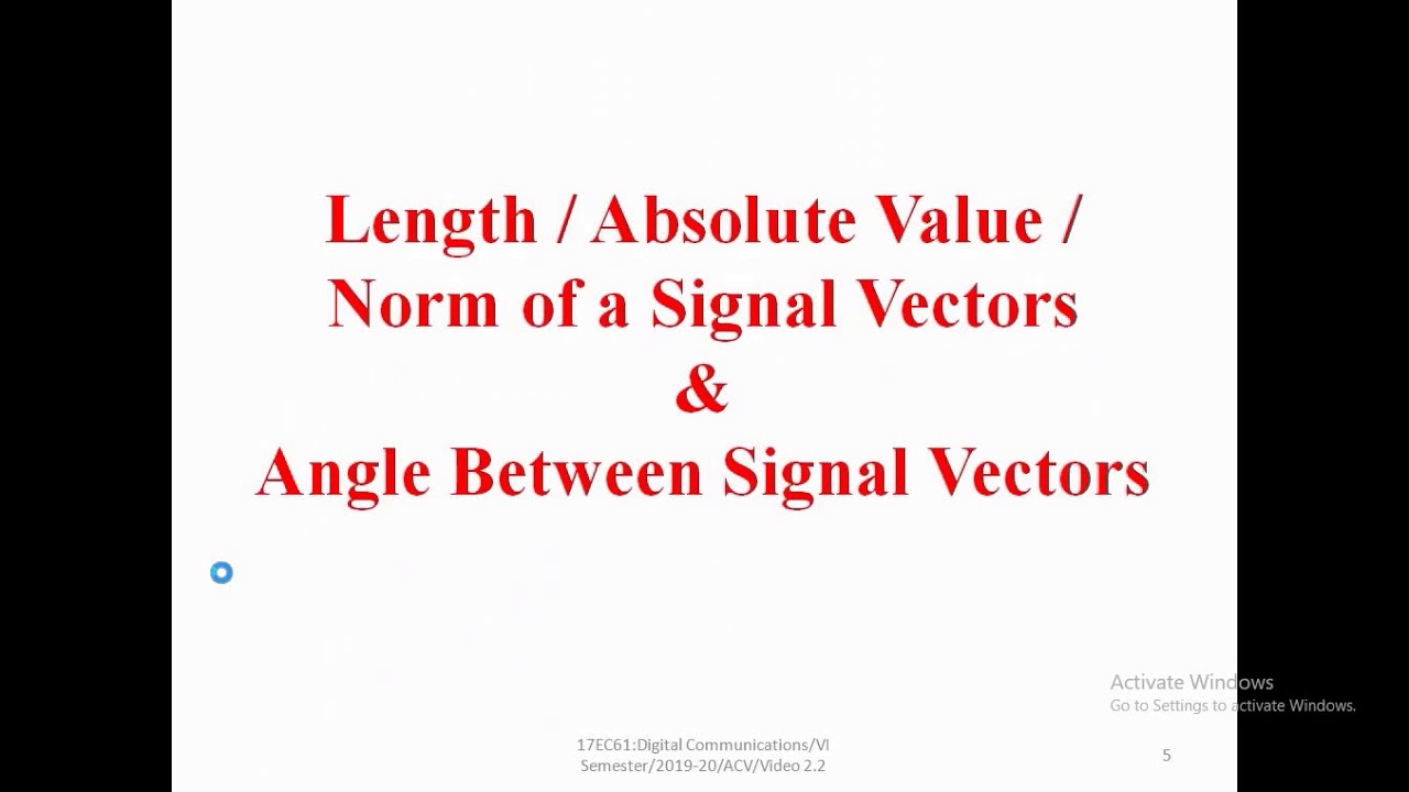 Video 2 2 Characteristics of Signal Vector (Use headphone for audio)