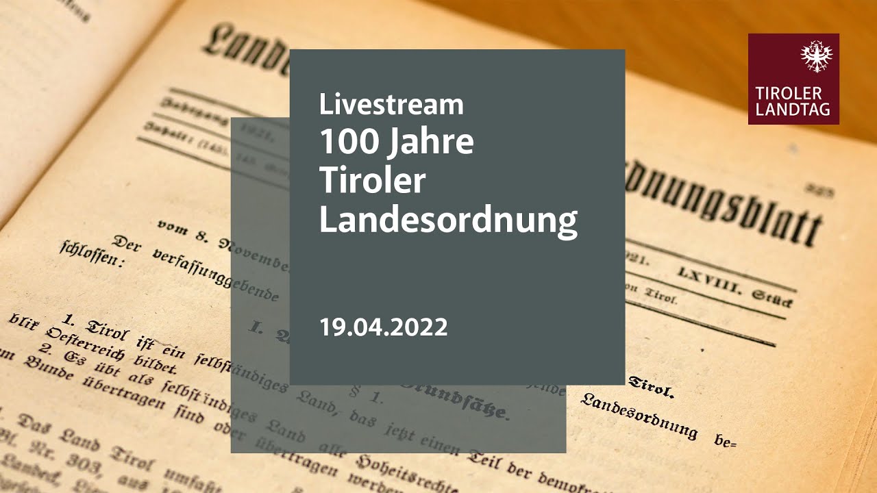19.04.2022 | LIVE | Festakt 100 Jahre Tiroler Landesordnung