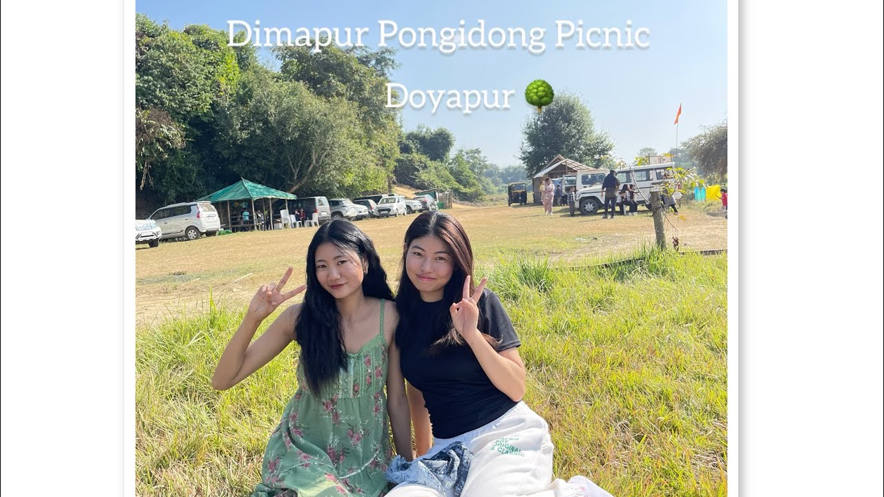 Dimapur Pongidong Picnic 2024 # Doyapur .