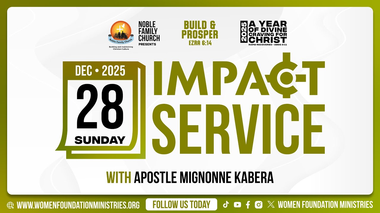 Impact Service - A year of Divine Craving for Christ (Amos 8:11) With Apostle Mignonne Kabera