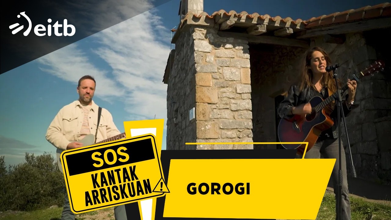 SOS KANTAK ARRISKUAN (Ereño): 'Gorogi' abestiaren bertsio berritua