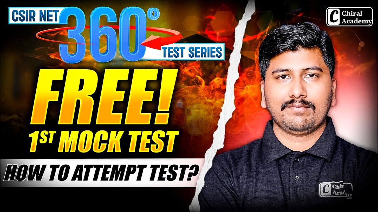 FREE MOCK TEST CSIR NET DEC 2025 | 360&deg; Test Series | 20+ Best Mock Test | Chiral Academy