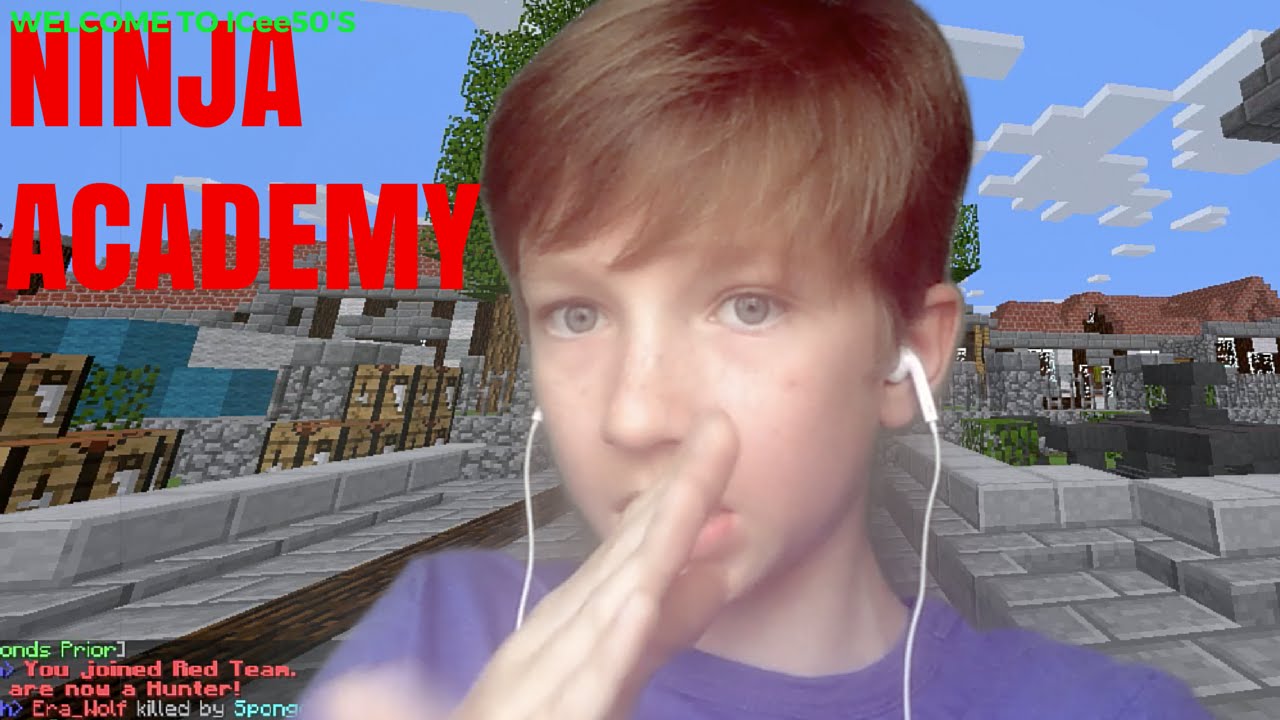 Welcome, to Ninja Acadamy w/ ICee50