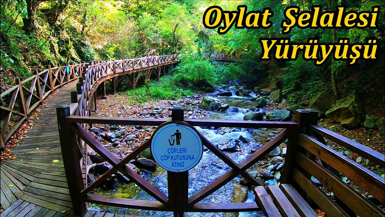 Oylat Şelalesine Keyifli Yürüyüş -  Bursa / Oylat