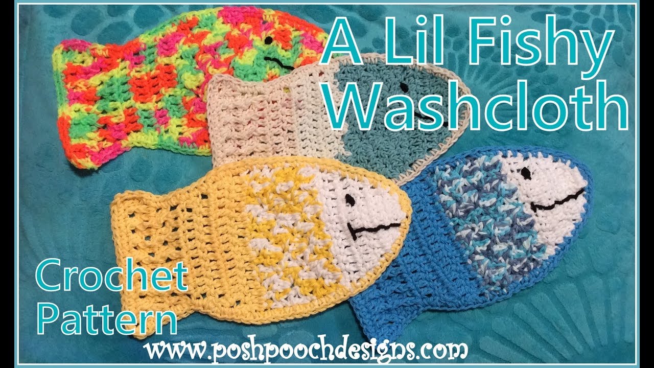 Learn To Crochet A Lil Fishy Fish Shaped Washcloth Crochet Pattern