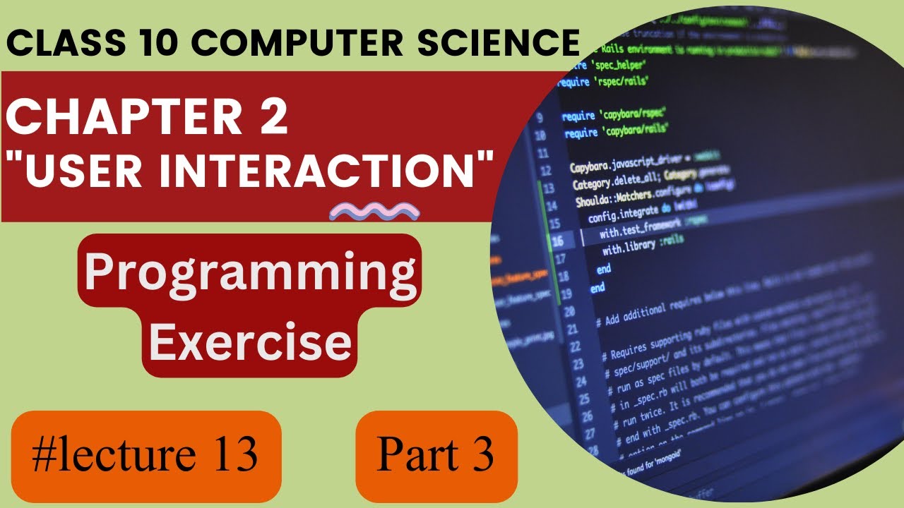 Programming Exercise Part 3 | Chapter 2 in Urdu | 10th Class Computer Science New Book | Lecture 13