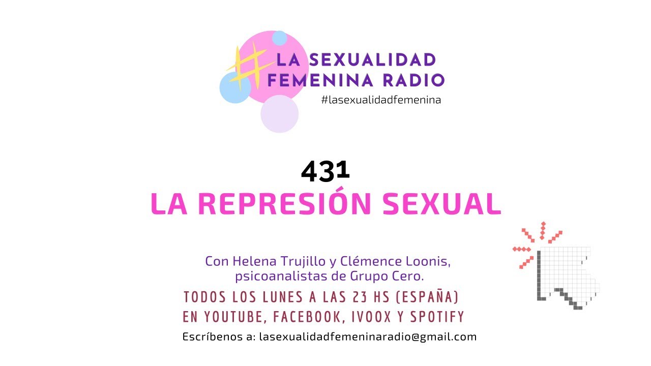 431. LA REPRESIÓN SEXUAL. LA SEXUALIDAD FEMENINA RADIO