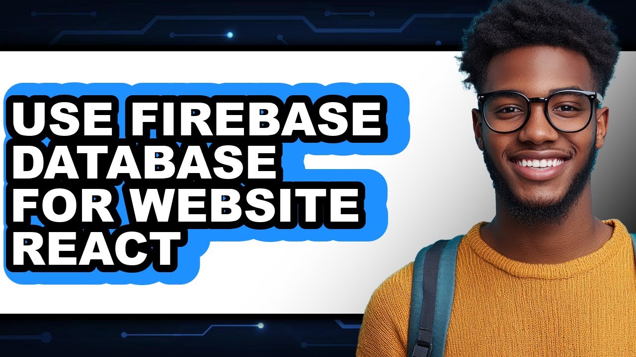 How to Use Firebase Database for Website React - Easy Guide