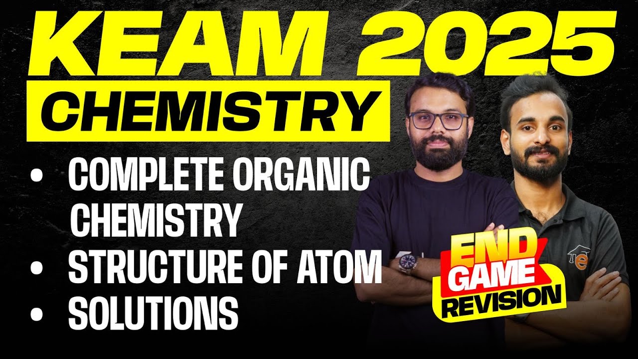 KEAM 2025 Chemistry | Complete Organic Chemistry | Structure of AtomSolutions | Eduport