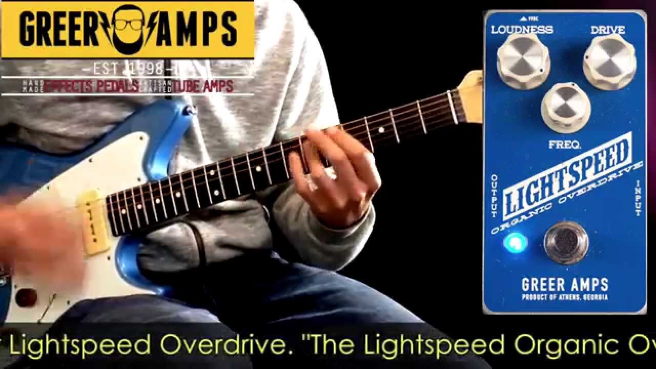 Greer Amps Lightspeed Overdrive