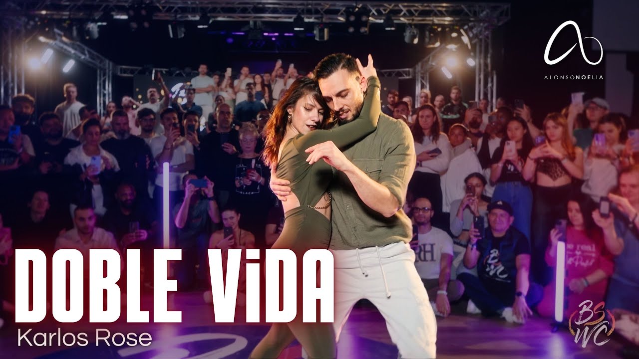 DOBLE VIDA // KARLOS ROSE // @BACHATA SENUAL WORLD CONGRESS