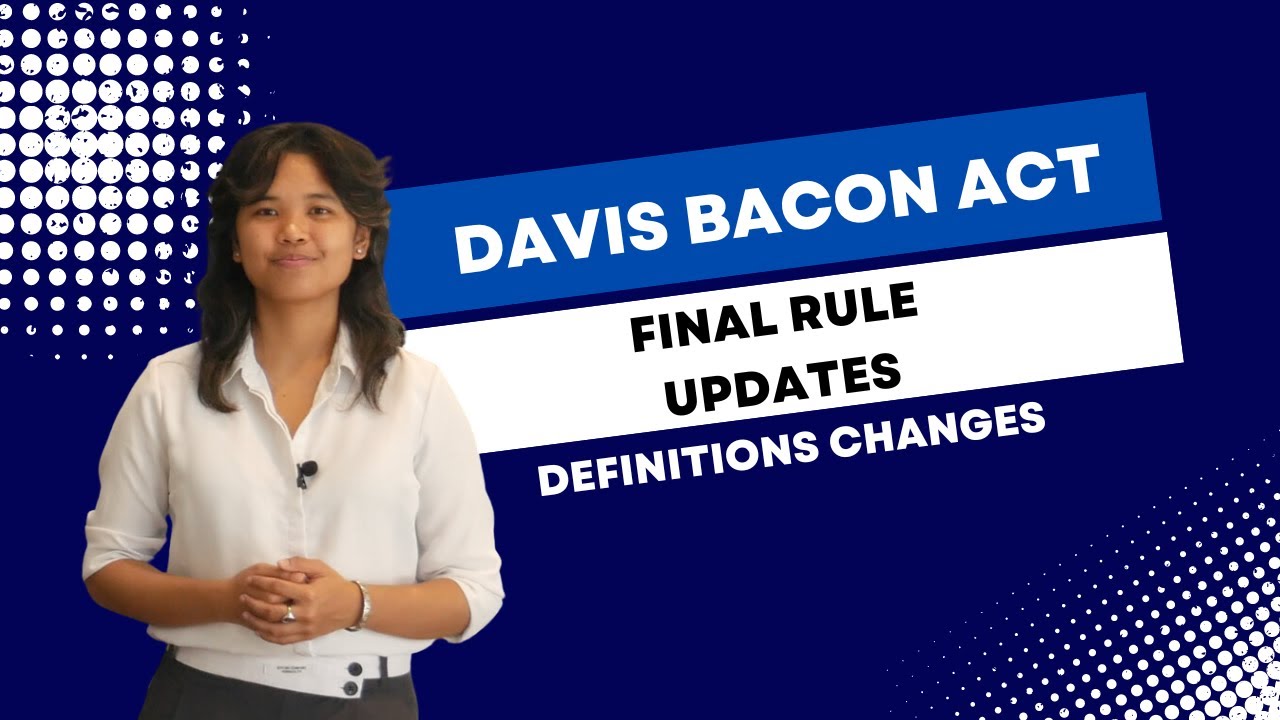 The Newest Updates to the Davis Bacon Act Definitions