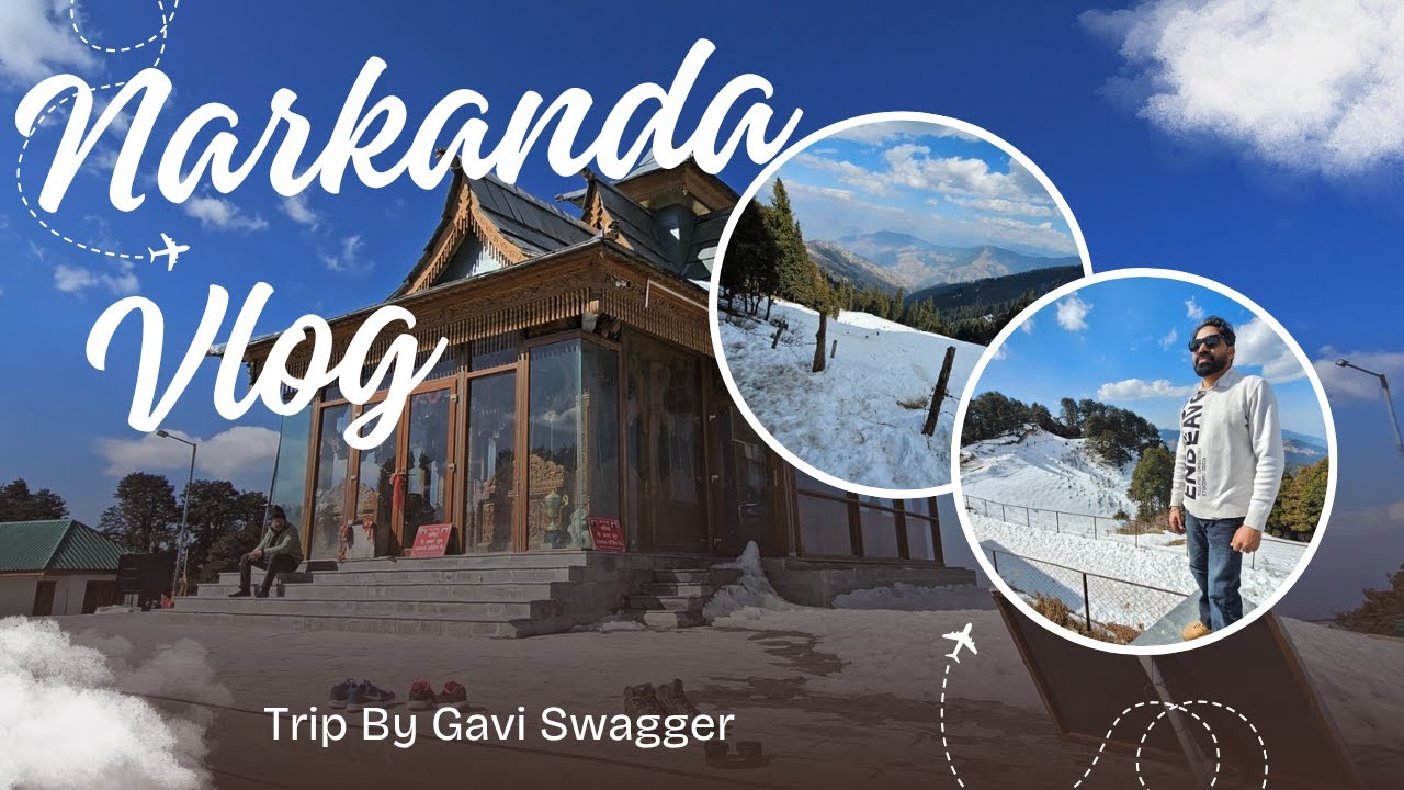 Narkanda Mein Hatu Temple Gye Or Raste Mein Mili Bht Sari Snow|Narkanda|Himachal|Gavi Swagger|