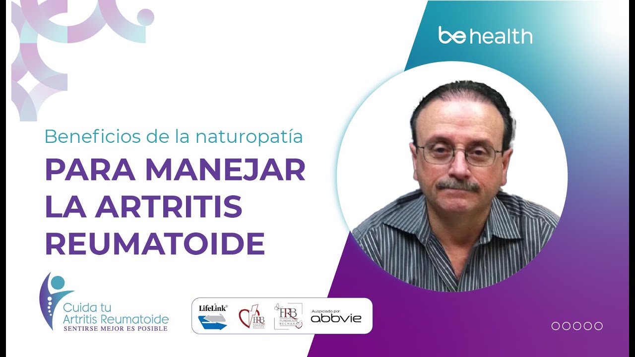 Dr. Ruben Marchand | Beneficios de la naturopatía para manejar la Artritis Reumatoide