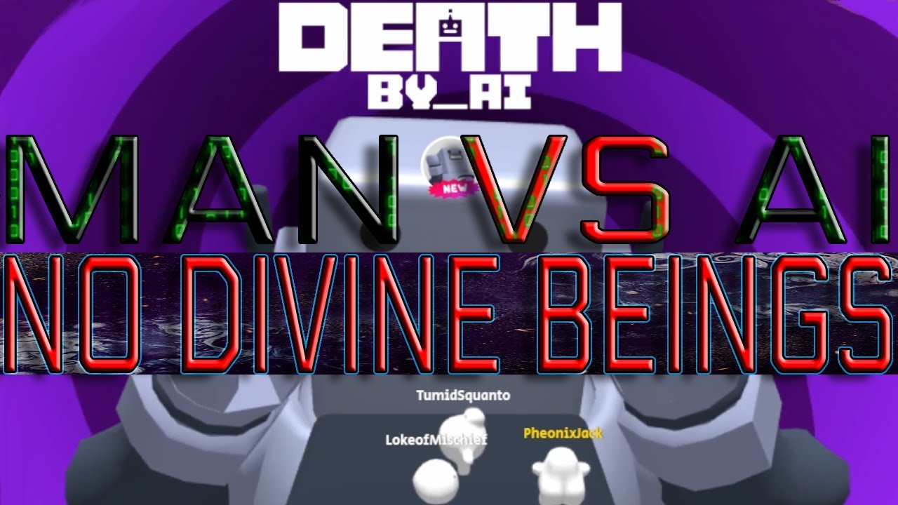 No Deities Just AI Death Bots - Death By_AI