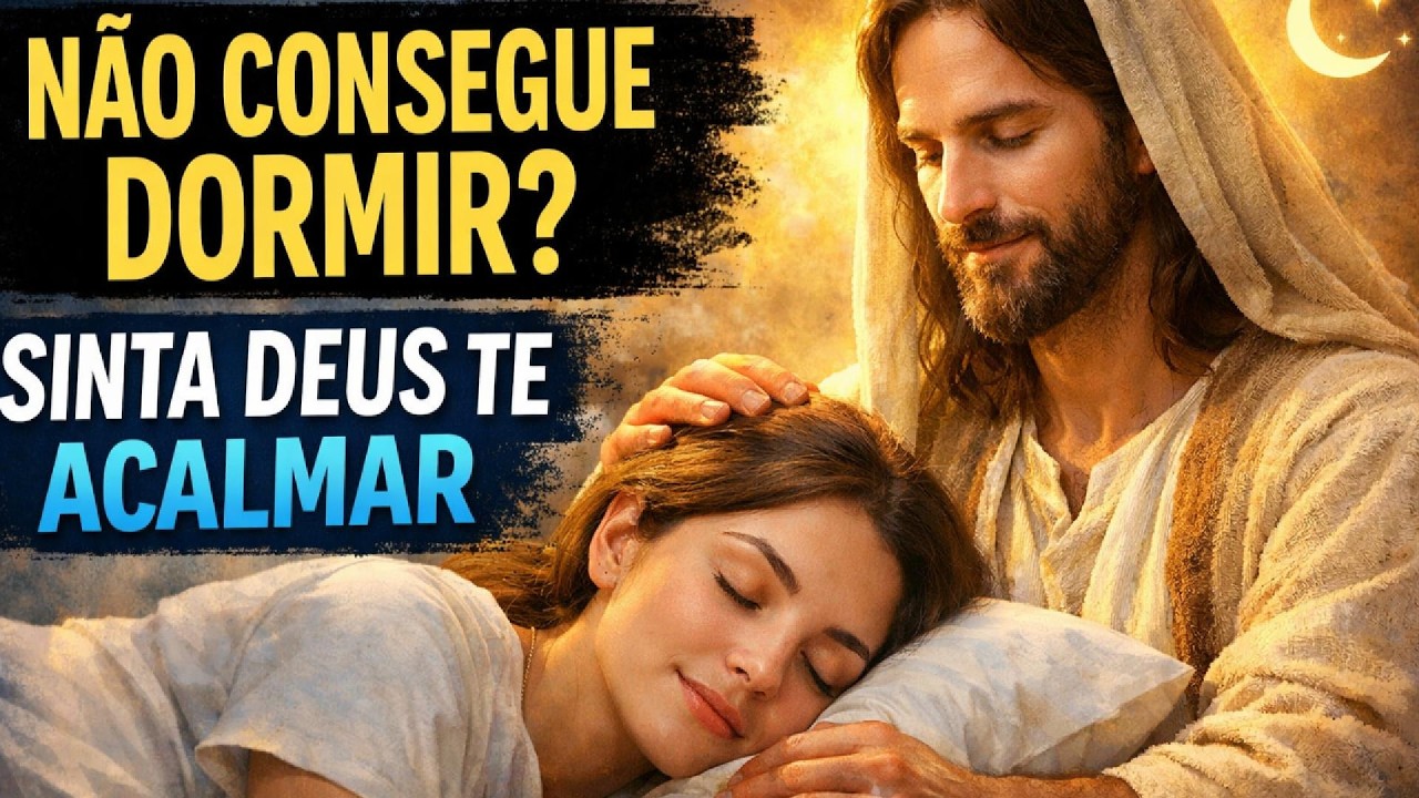 Não Consegue Dormir? Ouça Essa Oração e Sinta Deus Te Acalmar !