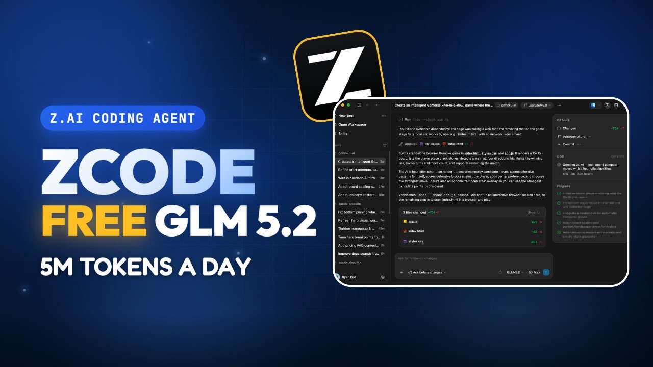 ZCode Runs GLM 5.2 for Free &mdash; Z.ai's New Coding Agent With 5M Daily Tokens