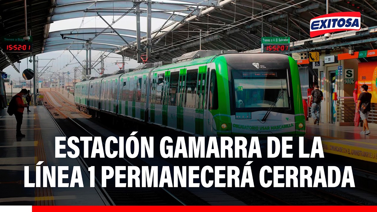 🔴🔵 Estación Gamarra de la Línea 1 del Metro de Lima permanecerá cerrada hasta las 2 pm