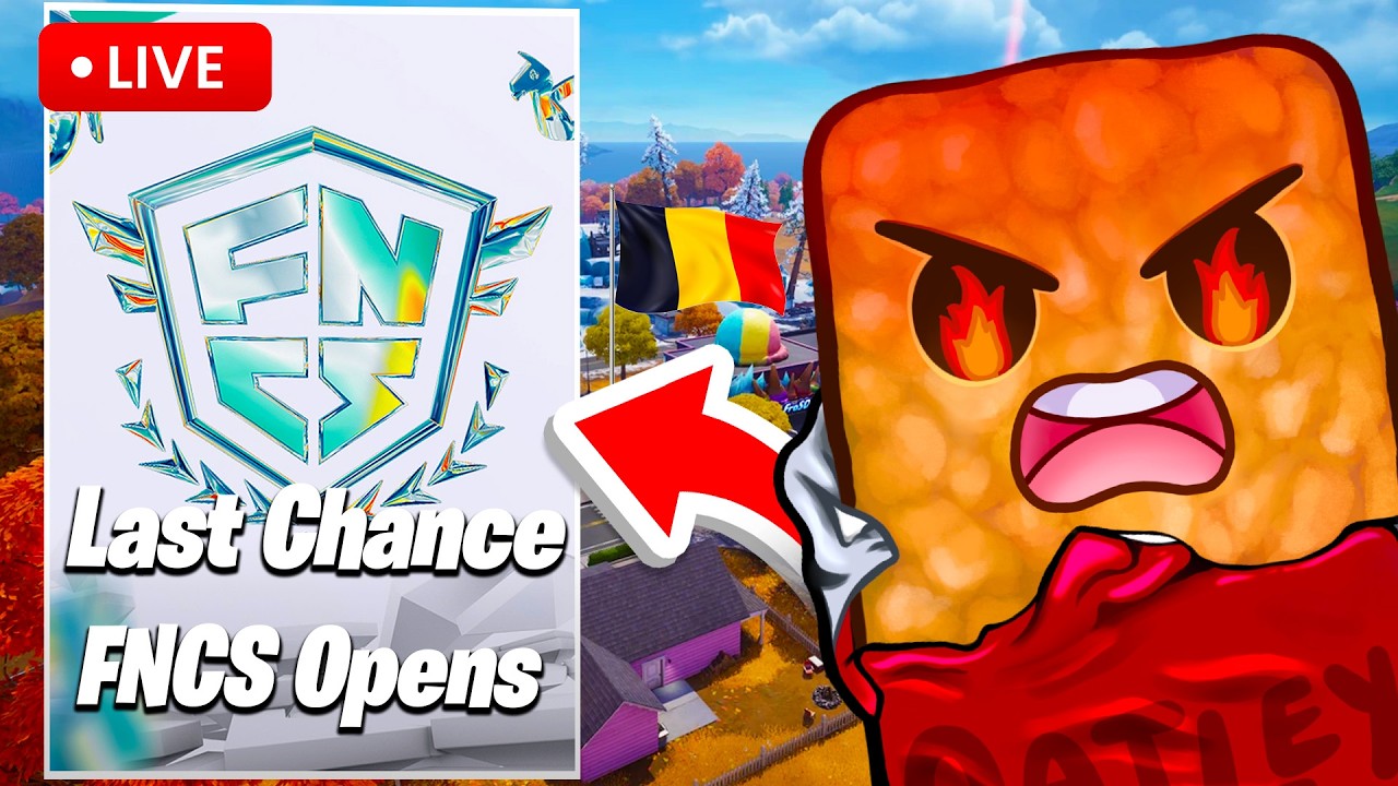 🔴LIVE - FNCS GLOBALS LAST CHANCE OPENS (Fortnite)