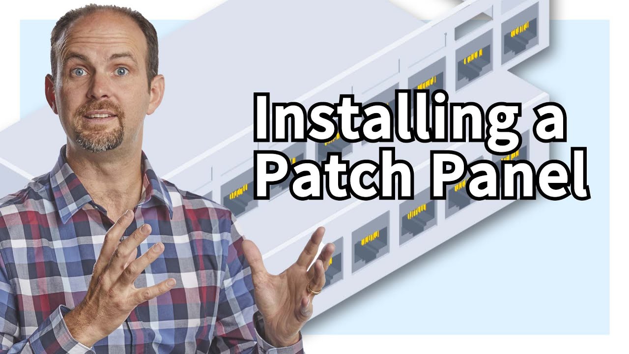 Selecting and Installing a Patch Panel