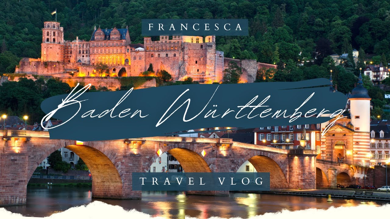 Travel Vlog // Baden Württemberg, Germany