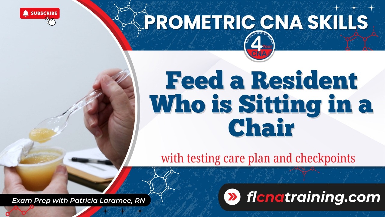 How to Feed a Resident Sitting in a Chair | CNA Skills for Prometric Exam