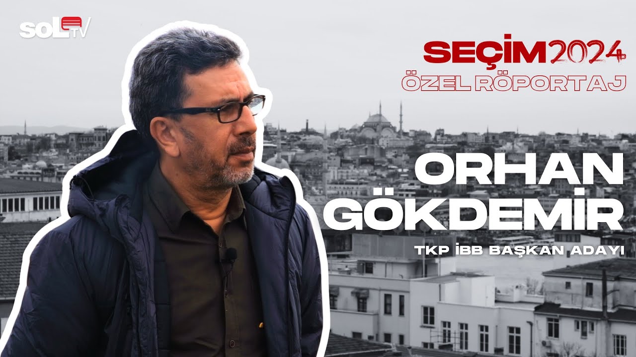Orhan Gökdemir | Seçim Özel Röportaj