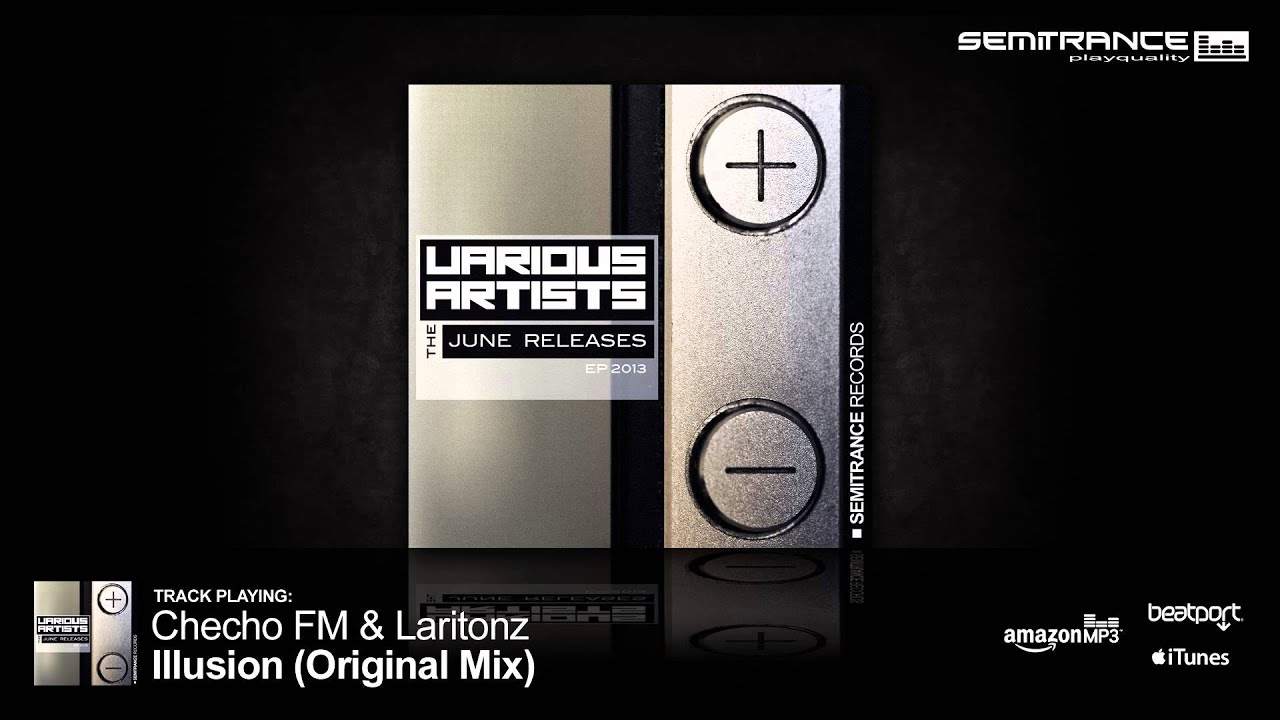 Checho Fm & Laritonz - Illusion (Original Mix) [Semitrance Records]
