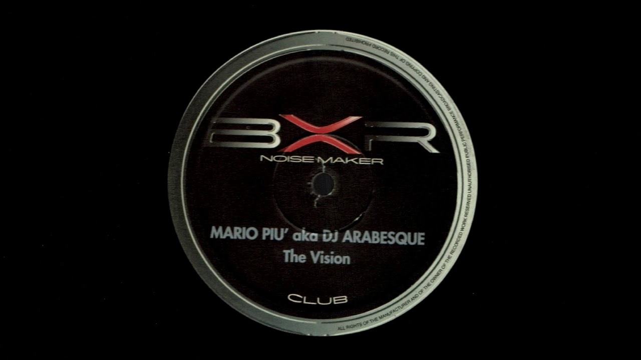 The Vision (Vision 1 Mix) - Mario Piu' aka DJ Arabesque