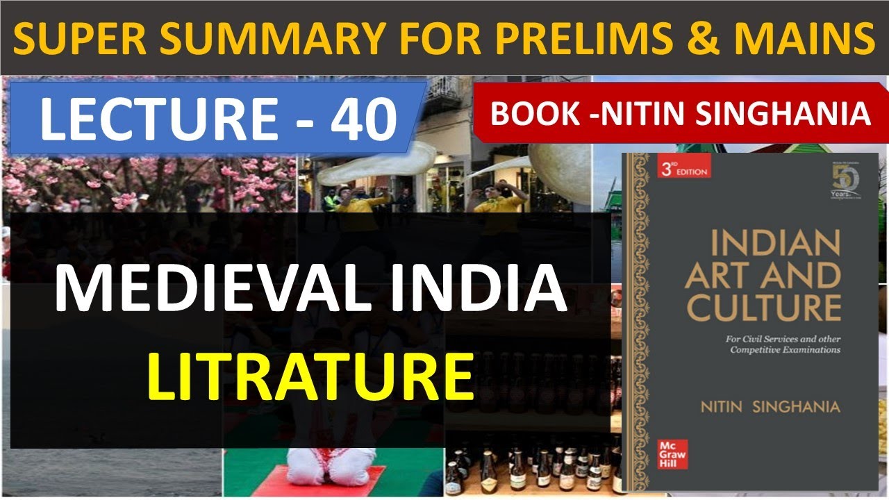 MEDIEVAL INDIA LITRATURE | ART & CULTURE FOR UPSC CSE | NITIN SINGHANIA | UNACADEMY