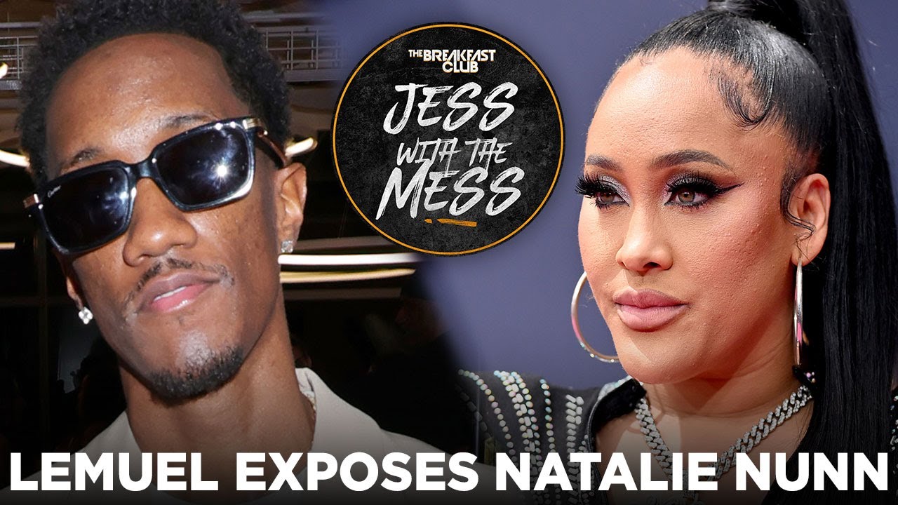 Lemuel Exposes Natalie Nunn: Natalie Responds + More