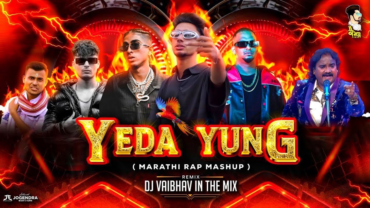 Yeda Yung Mashup | 2025 | Marathi Rap Mashup | Bollywood Rap Mashup | Sambata | Divine | DJ Vaibhav