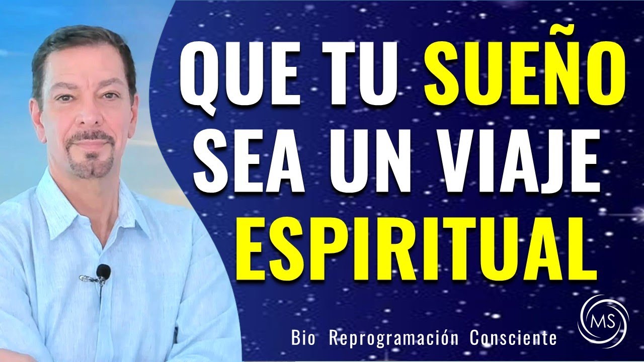 QUE TU SUE&Ntilde;O SEA UN VIAJE ESPIRITUAL SANADOR   Terapia Parcial Neurociencia  y  Espiritualidad