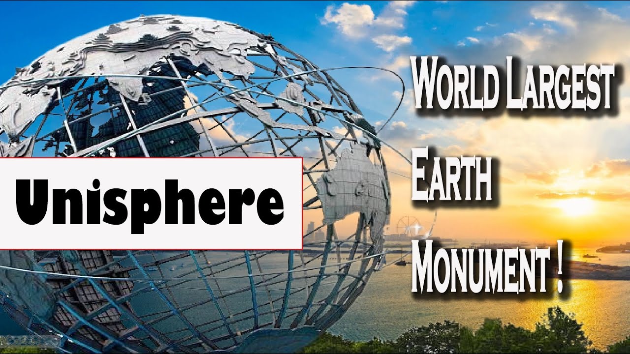 Unisphere | World Largest Earth Monument | Flushing Meadows Corona Park-New York