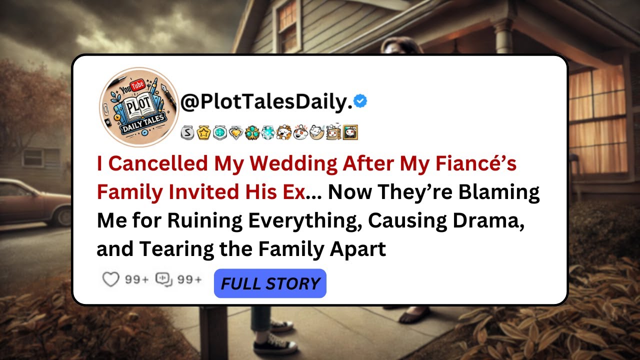 I Cancelled My Wedding After My Fianc&eacute;&rsquo;s Family Invited His Ex... Now They&rsquo;re... | Reddit Story