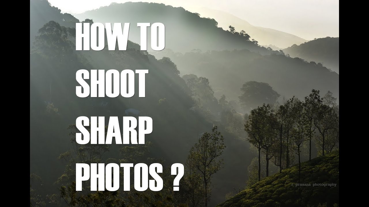 HOW TO SHOOT | SHARP PHOTOS  |TAMIL PHOTOGRAPHY