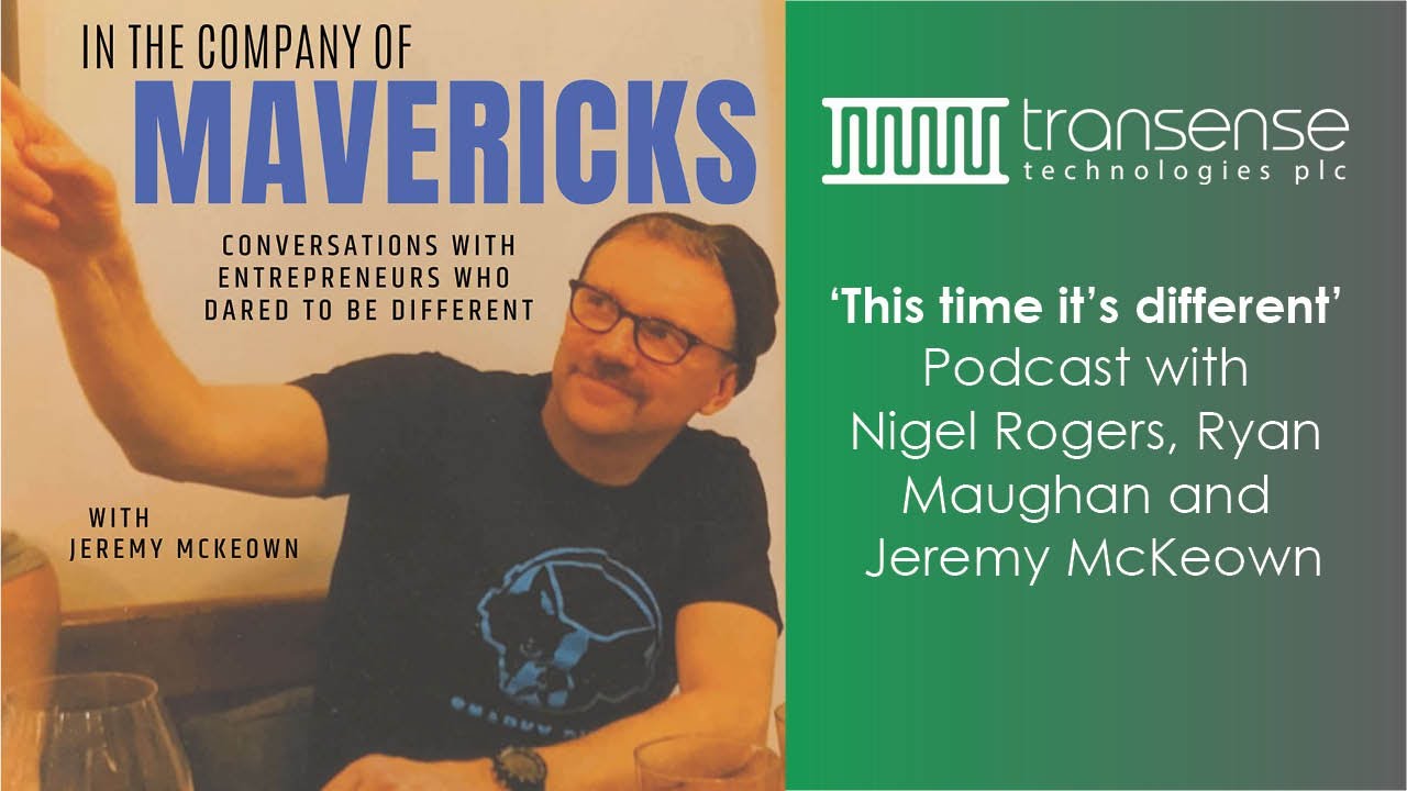 Discover the Transense journey in this entertaining podcast with In The Company of Mavericks