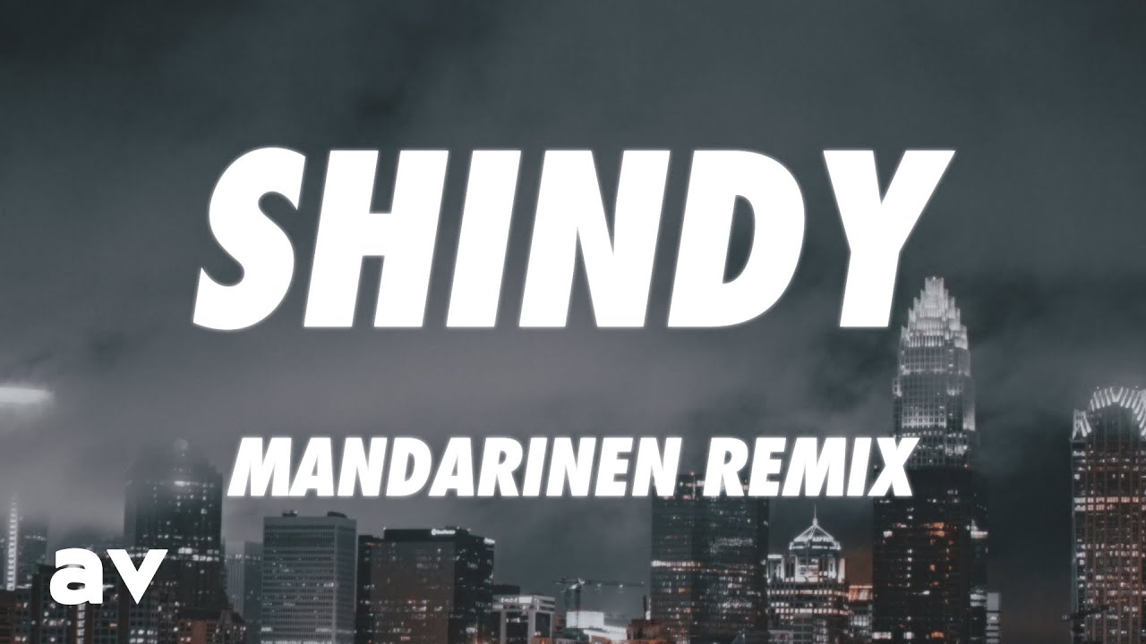 Shindy - Mandarinen Remix (Lyrics)