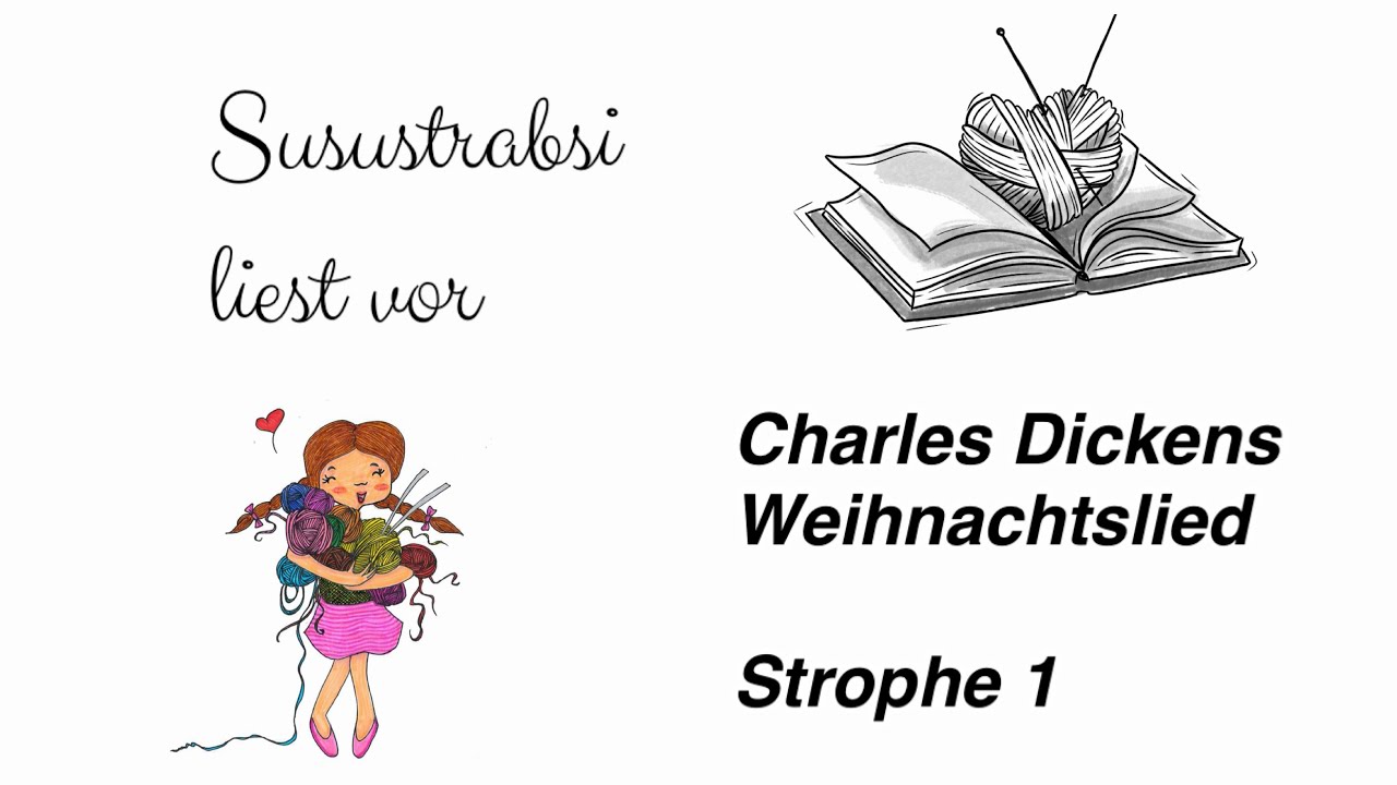 Susustrabsi liest vor - Charles Dickens - Weihnachtslied - Strophe 1 #hoerbuch 