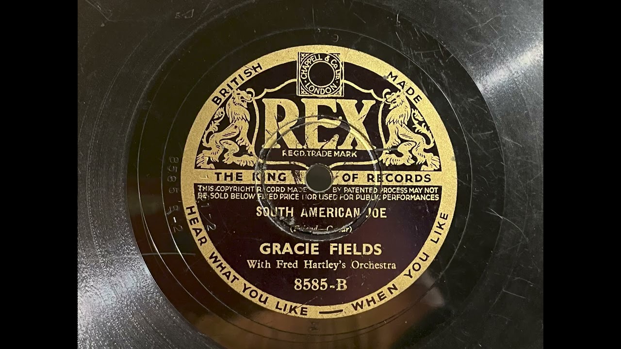 1935 GRACIE FIELDS - South American Joe REX 10