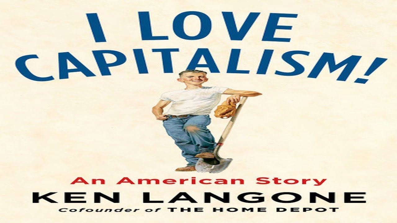 I Love Capitalism with Ken Langone
