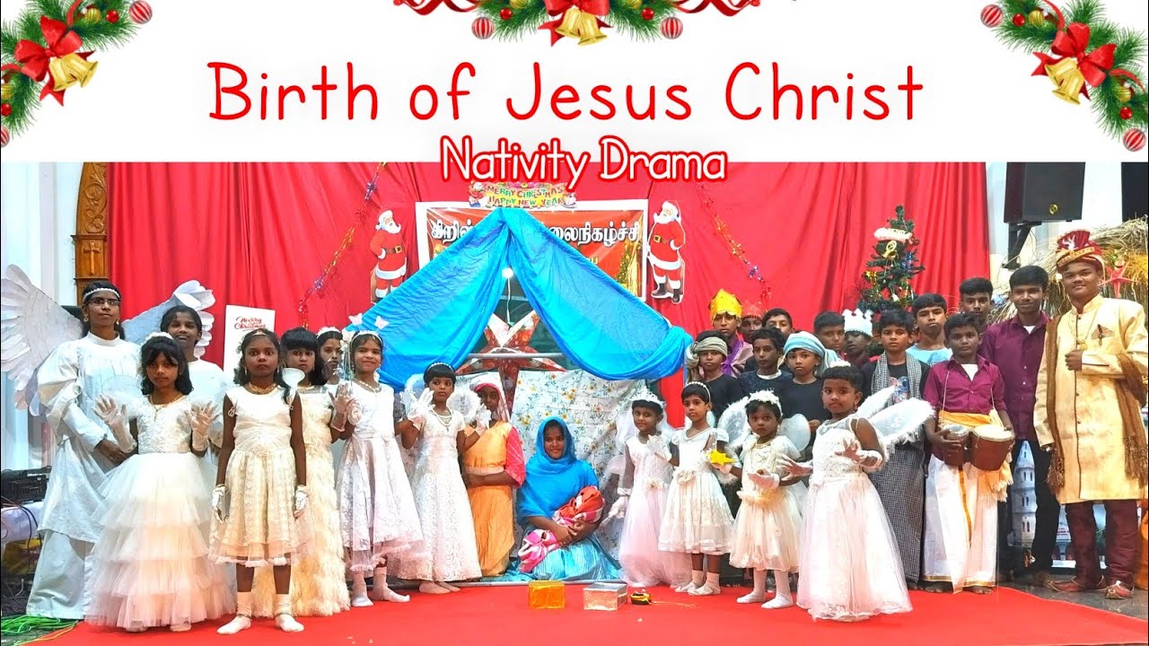 Birth of Jesus Christ - Nativity Drama | இயேசு கிறிஸ்து பிறப்பு நாடகம் | Christmas Celebration 2023