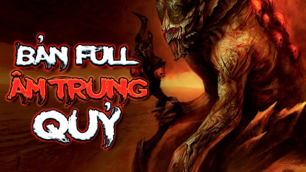 BẢN FULL Truyện Ma Báo Oán: ÂM TRUNG QUỶ | 3h 58p | Tác Giả: Thục Linh - Diễn Đọc: Đảo Kinh Dị