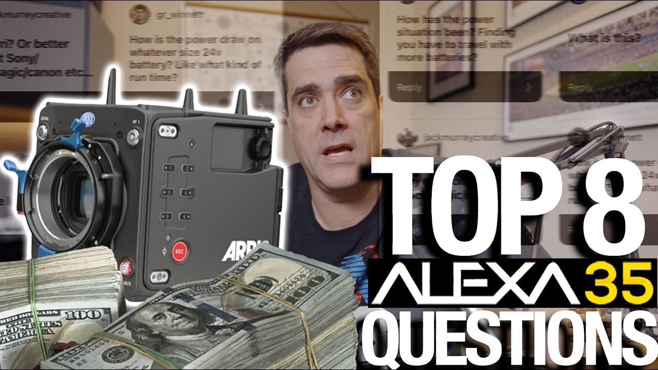 Top 8 Questions about my Arri Alexa 35