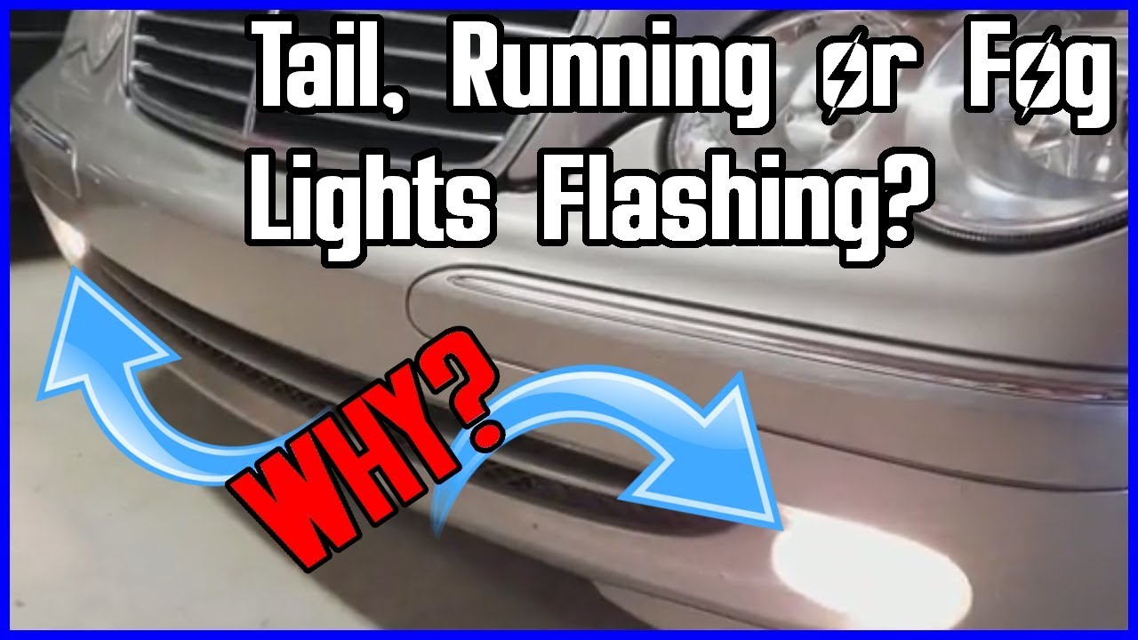 Are Your Tail, Running or Fog Lights Flashing on Your Mercedes? Here is how to fix it EASY!