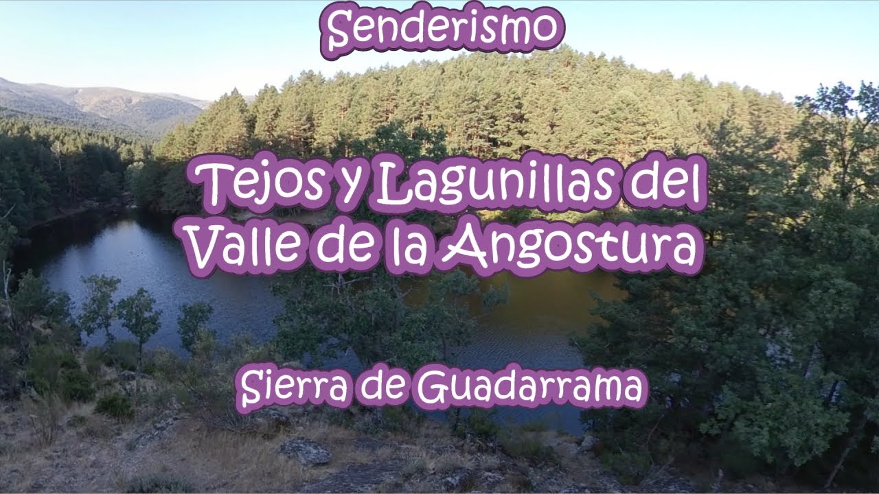 Valle de la Angostura. Ruta entre Tejos y Lagunillas. Senderismo por el Parque Natural de Peñalara