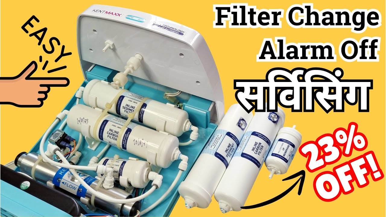 Kent Water Purifier Alarm Off & Filter Change + Full Servicing | केंट प्योरिफायर सर्विसिंग | Hindi