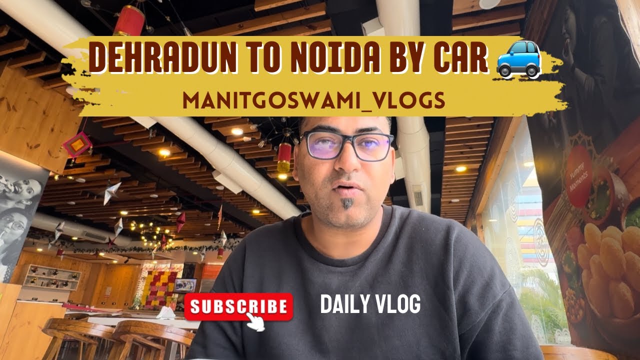 Dehradun to Noida by Car | Dehradun- Delhi Corridor | Official meet-up | Too much Fog 